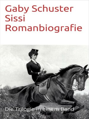 cover image of Sissi Romanbiografie